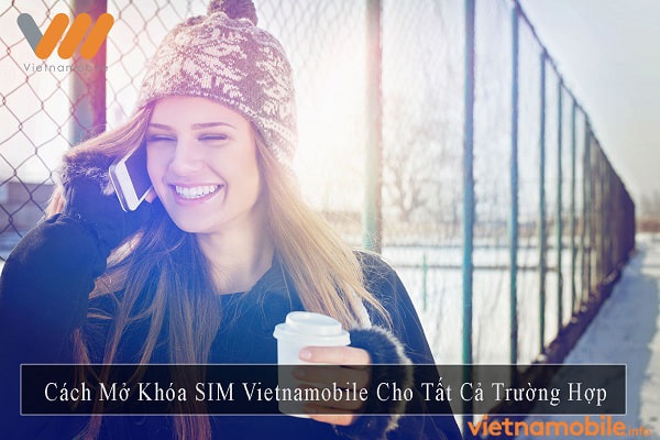 SIM Vietnamobile bị khóa: Nguyên nhân và cách mở khóa nhanh 2026