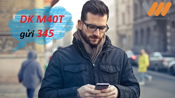Đăng ký Gói M40T Vietnamobile ưu đãi data tốc độ cao 2026