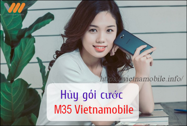 Hướng dẫn cách hủy Gói M35 Vietnamobile đơn giản, chính xác 2026